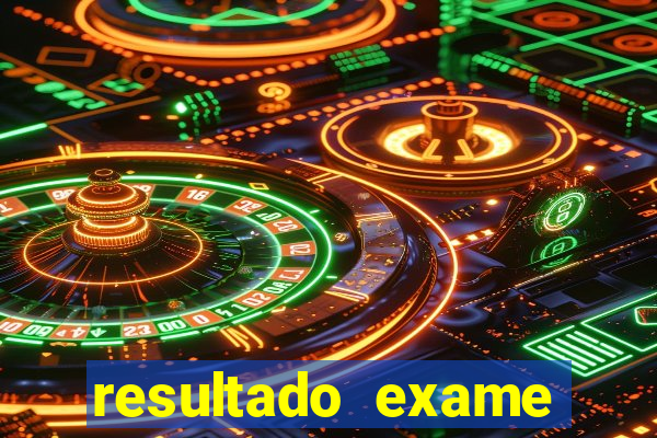 resultado exame eliel figueiredo